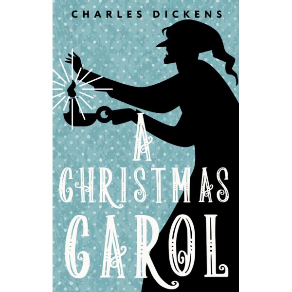 A Christmas Carol. In Prose. Being a Ghost Story of Christmas (мягкая обл.). Чарлз Диккенс