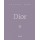 Dior. Легенда моды