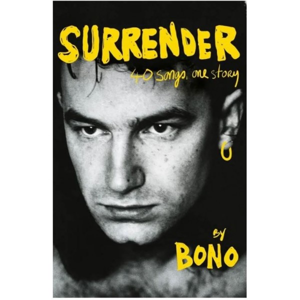 Surrender. 40 Songs, One Story. Bono
